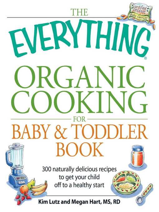 Cover image for The Everything Organic Cooking for Baby & Toddler Book